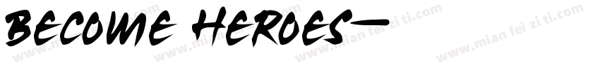 Become Heroes字体转换